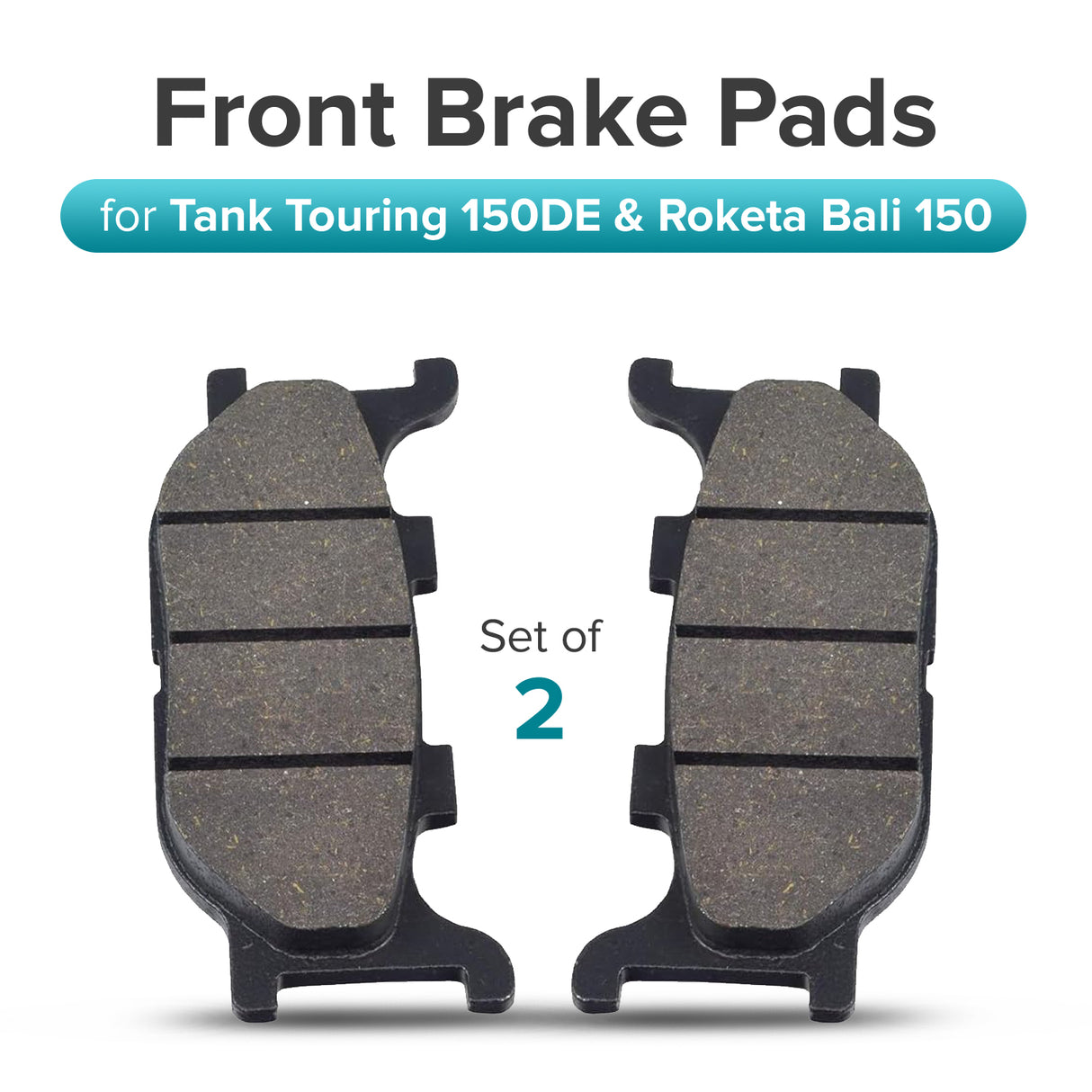 Front Brake Pads for Tank Touring 150DE and Roketa Bali 150