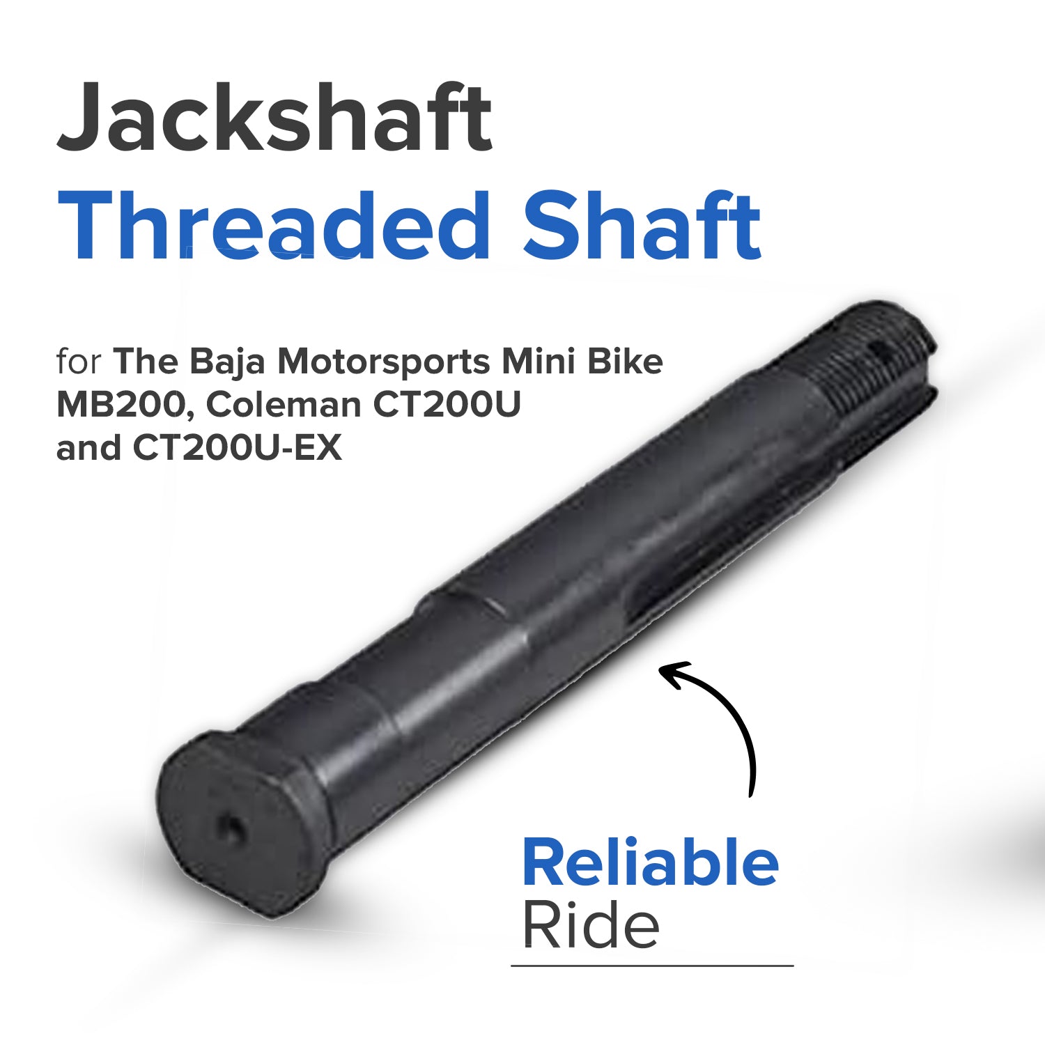 Jackshaft Threaded Shaft for the Coleman CT200U Trail & CT200U-EX Mini Bikes