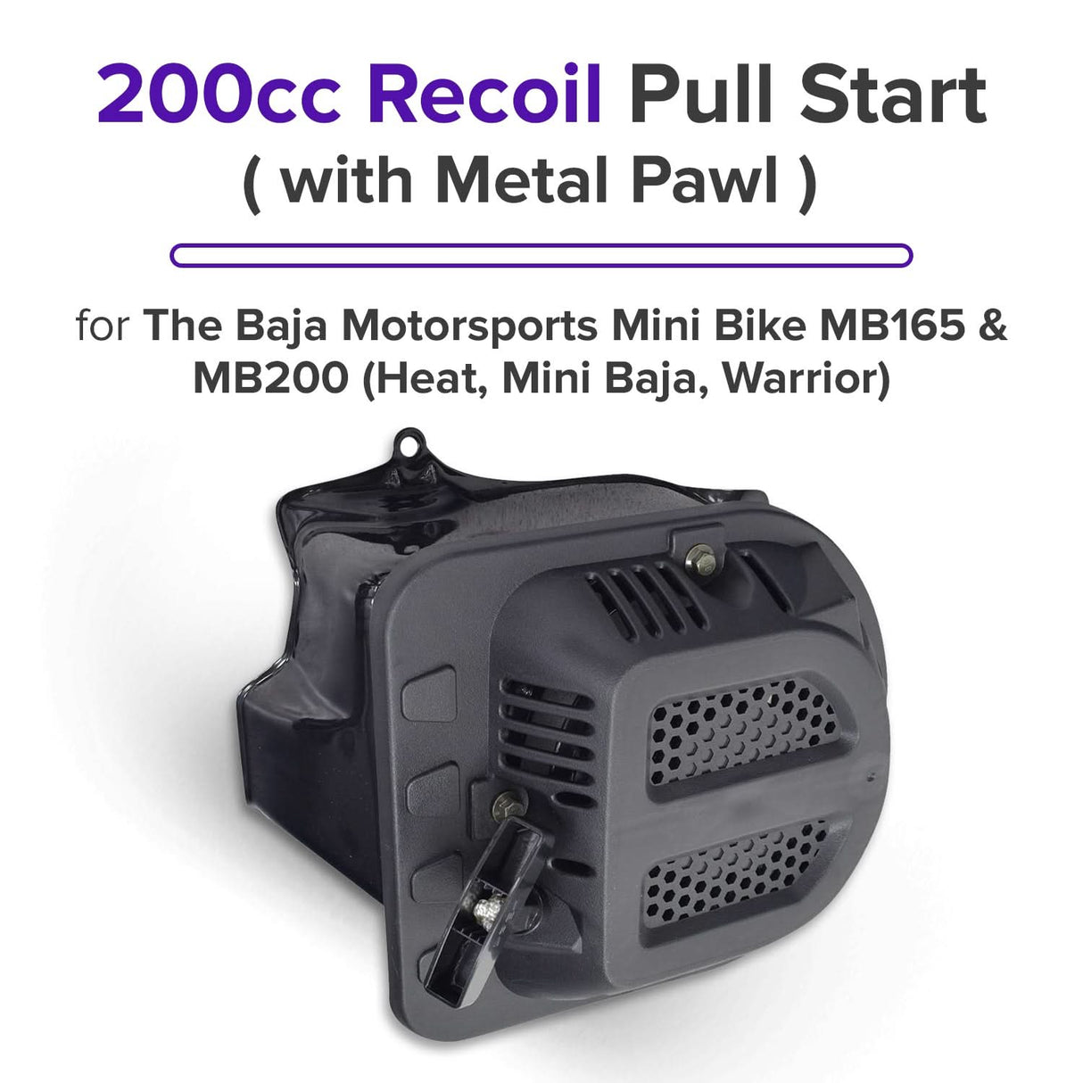 200cc Recoil Pull Start for the Baja Mini Bike MB200 (Baja Heat, Mini Baja, Baja Warrior)