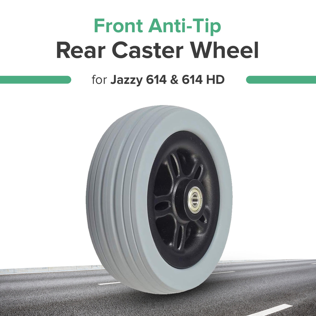 Front Anti-Tip / Rear Caster Wheel for Jazzy 614 and 614 HD