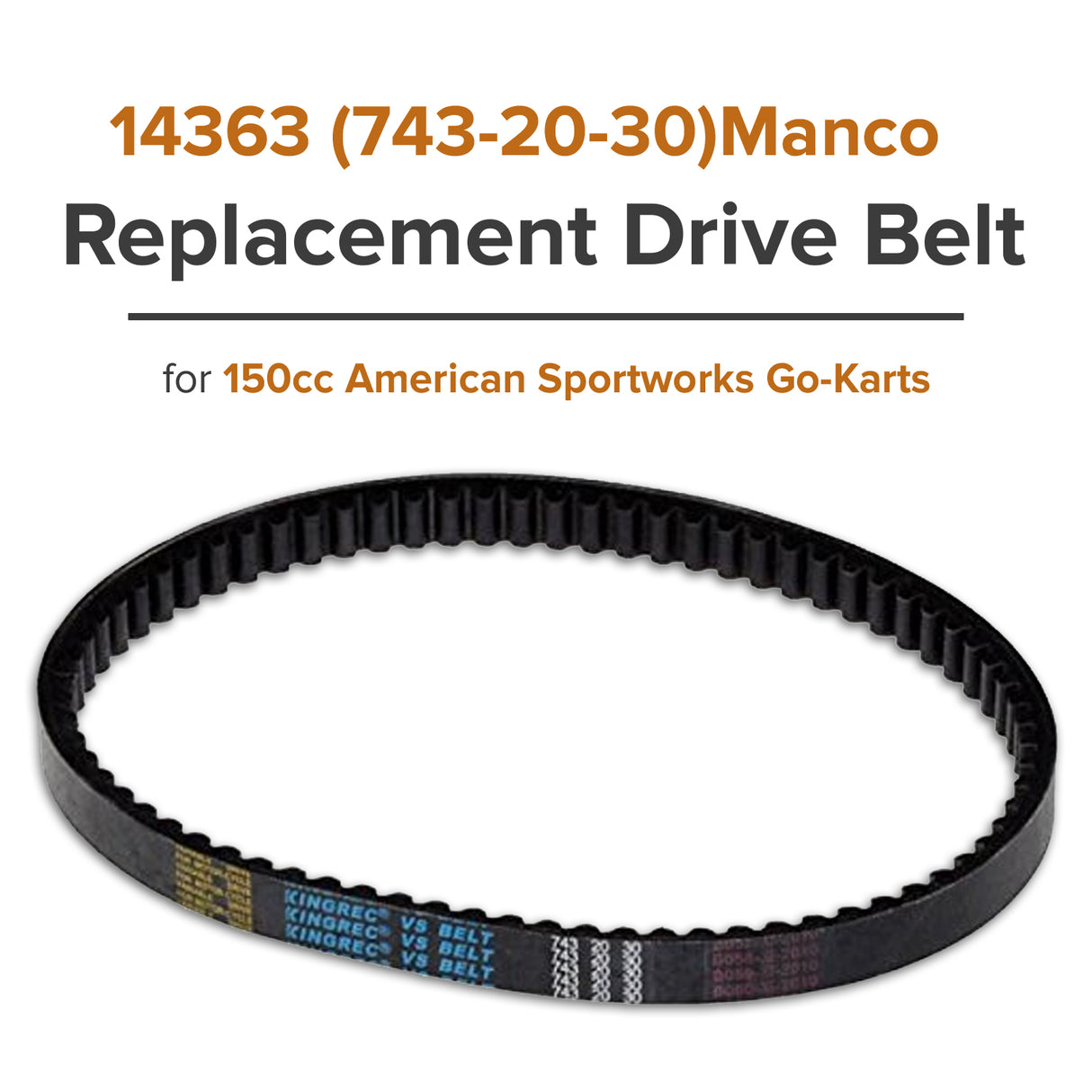 14363 (743-20-30) Drive Belt for 150cc American Sportworks Go-Karts (Manco Replacement)