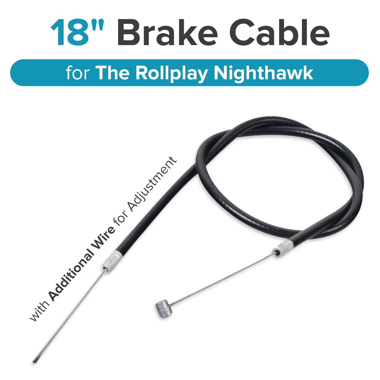 18" Brake Cable for the Rollplay Nighthawk