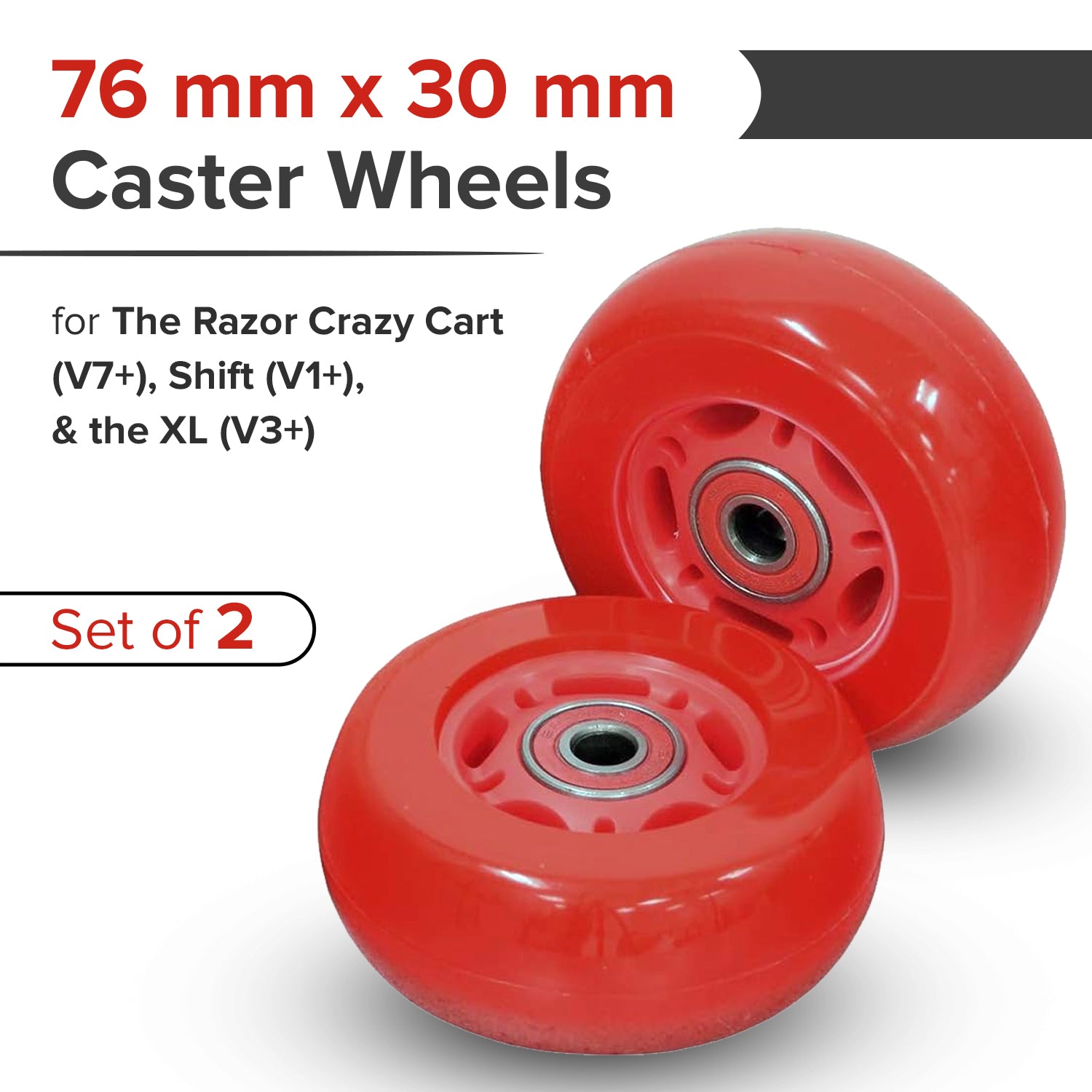 76 mm x 30 mm Caster Wheels for the Razor Crazy Cart (V7+), Crazy Cart DLX (V1+), Crazy Cart Shift (V1+), & Crazy Cart XL (V3+) (Set of 2)