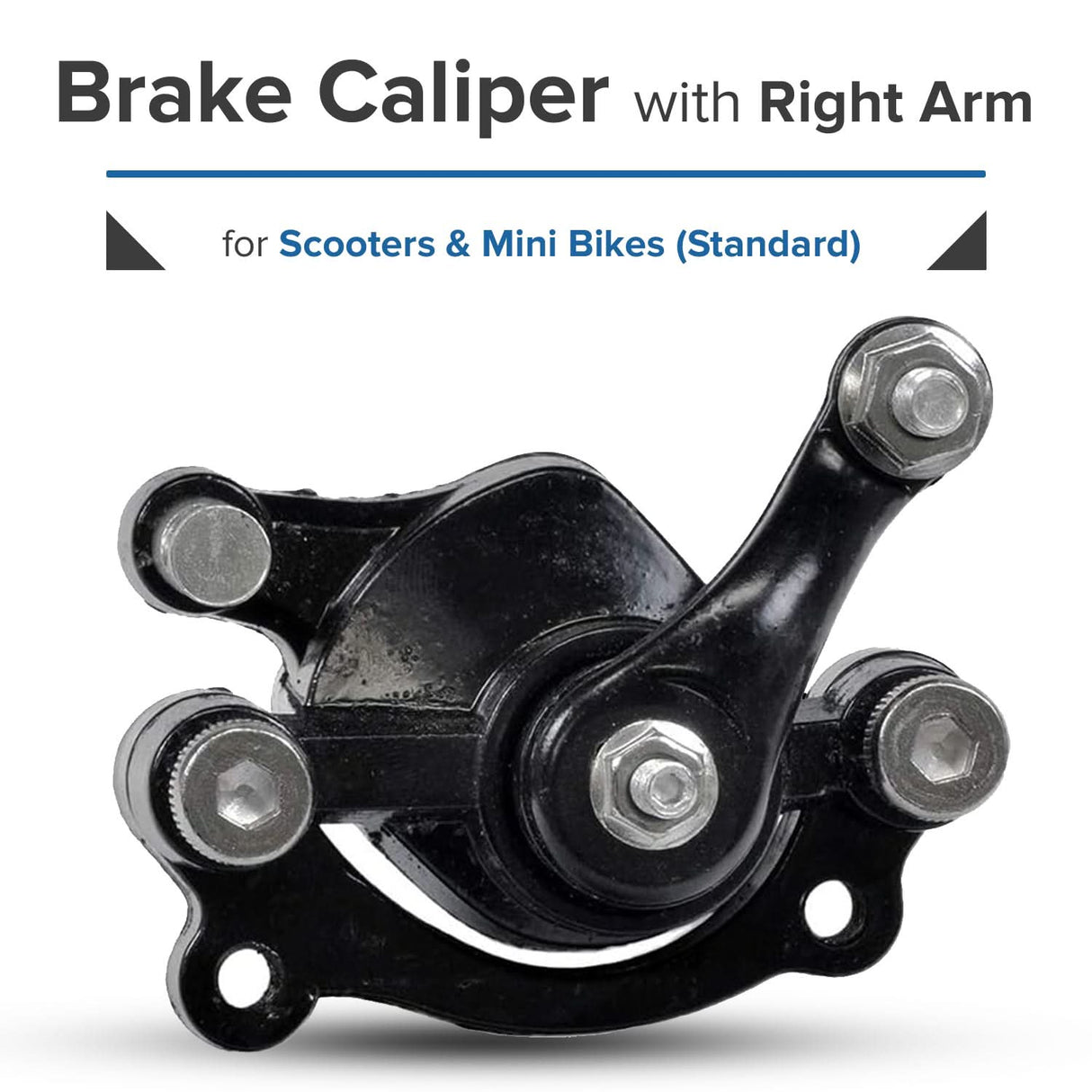 Brake Caliper with Right Arm for Scooters & Mini Bikes (Standard)