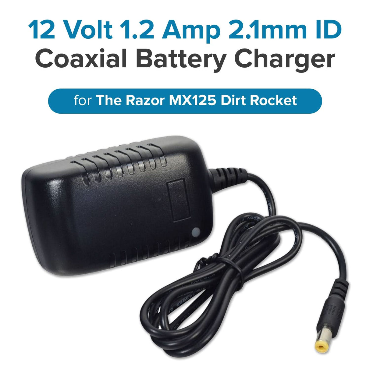12 Volt 1.2 Amp 2.1mm ID Coaxial Battery Charger for the Razor MX125 Dirt Rocket