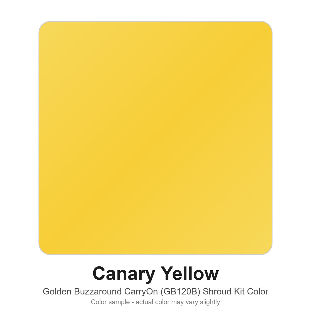 Canary Yellow color sample for the Golden Buzzaround CarryOn GB120B shroud kit (MBA-0031)