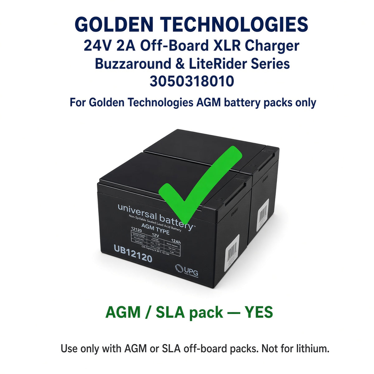 A black Universal Battery off-board XLR charger box shown on a white background with promotional text. The text reads 'GOLDEN TECHNOLOGIES 24V 2A Off-Board XLR Charger Buzzaround & LiteRider Series 3050318010' and 'AGM / SLA pack — YES'.