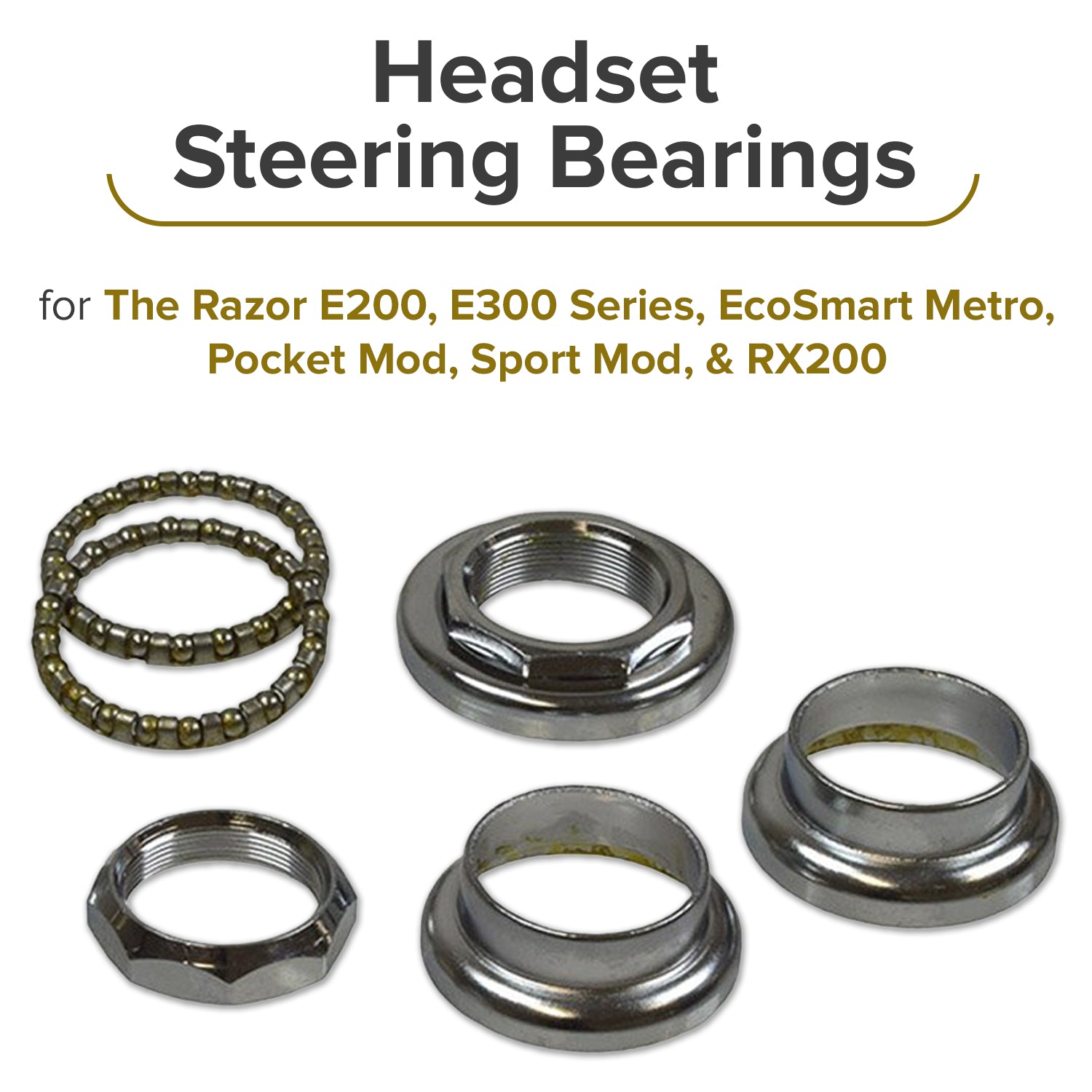 Headset Steering Bearings for Razor Bikes, Scooters, & Go-Karts