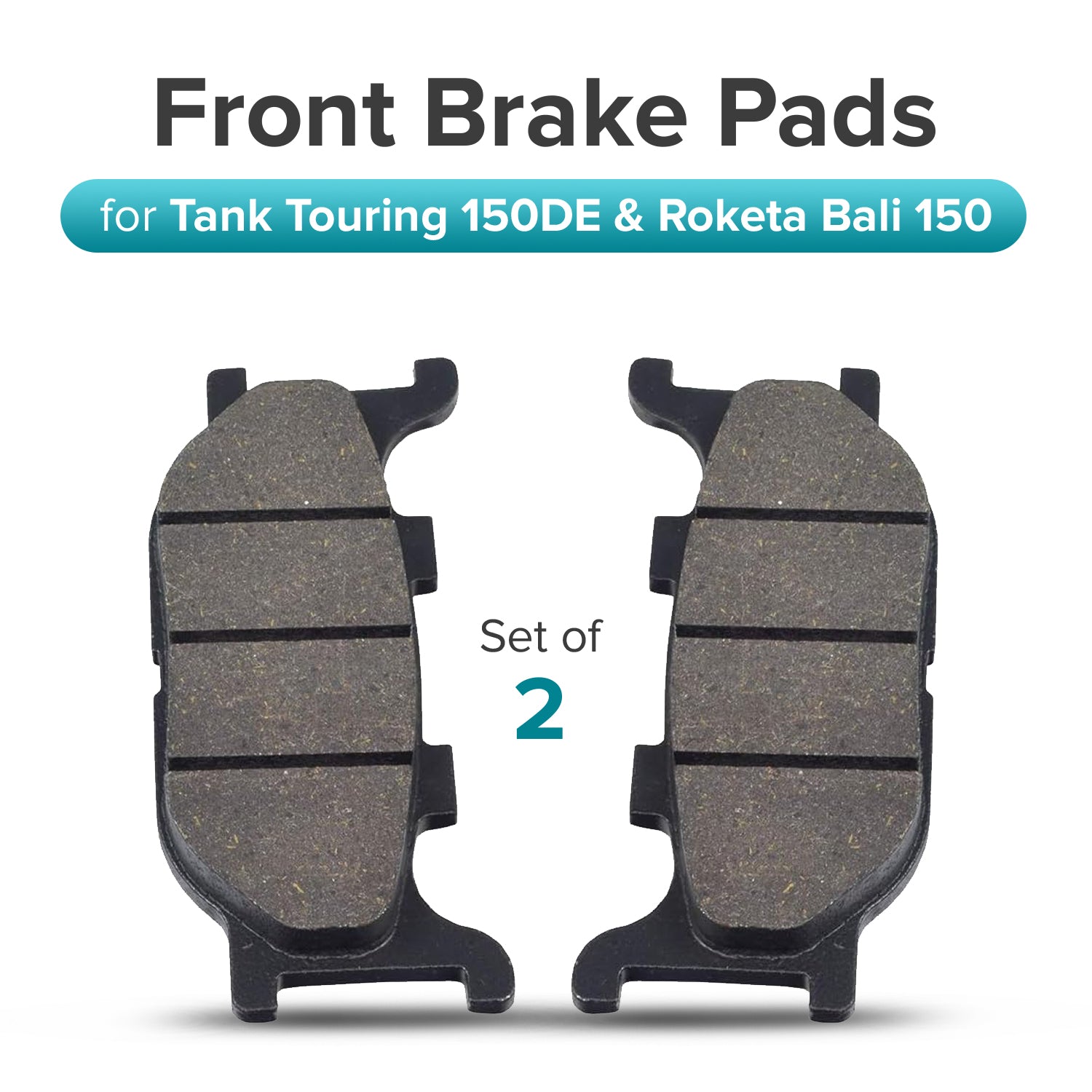 Front Brake Pads for Tank Touring 150DE and Roketa Bali 150