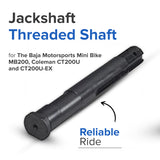 Jackshaft Threaded Shaft for the Baja Motorsports Mini Bike MB200