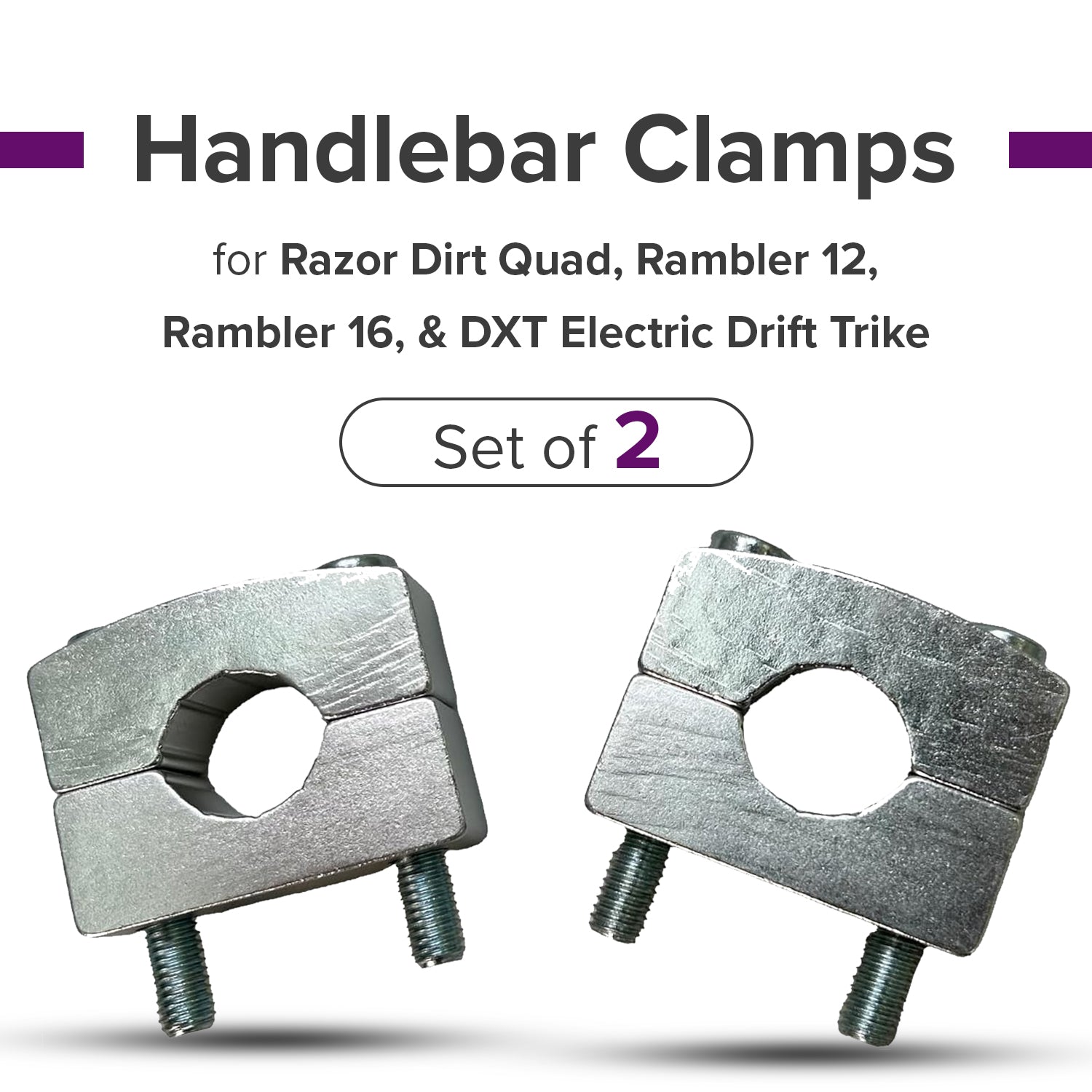 Handlebar Clamps for the Razor Dirt Quad, Dirt Quad 500, DXT Drift Trike, DXT Electric Drift Trike, MX350, MX400, MX500, MX650, RSF350, RSF650, & SX500