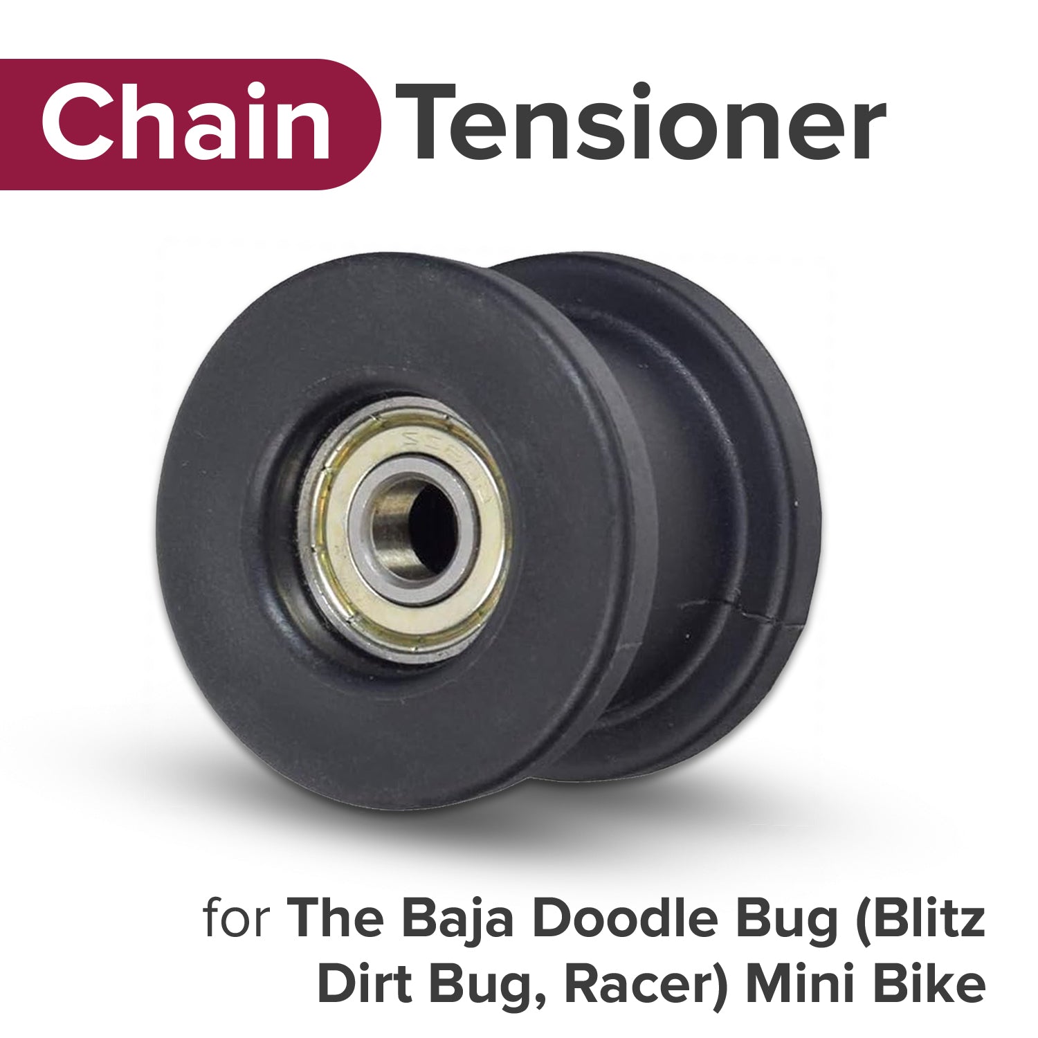 Chain Tensioner for the Baja Doodle Bug  (Blitz, Dirt Bug, Racer) Mini Bike