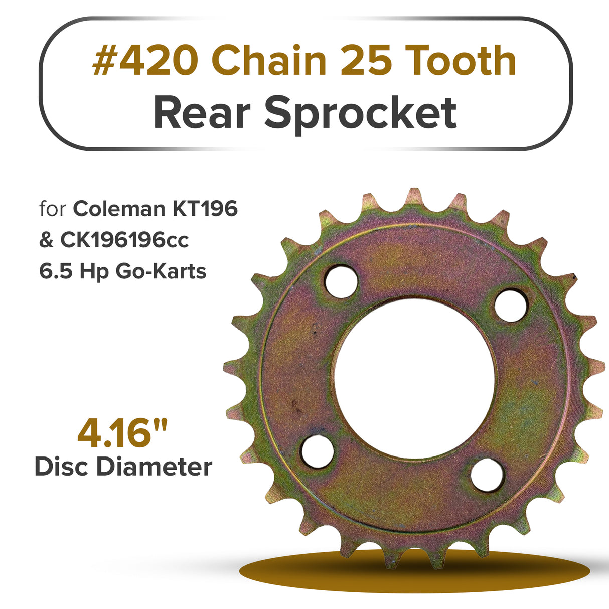 #420 Chain 25 Tooth Rear Sprocket for Coleman KT196 & CK196-T 6.5 Hp Go-Karts