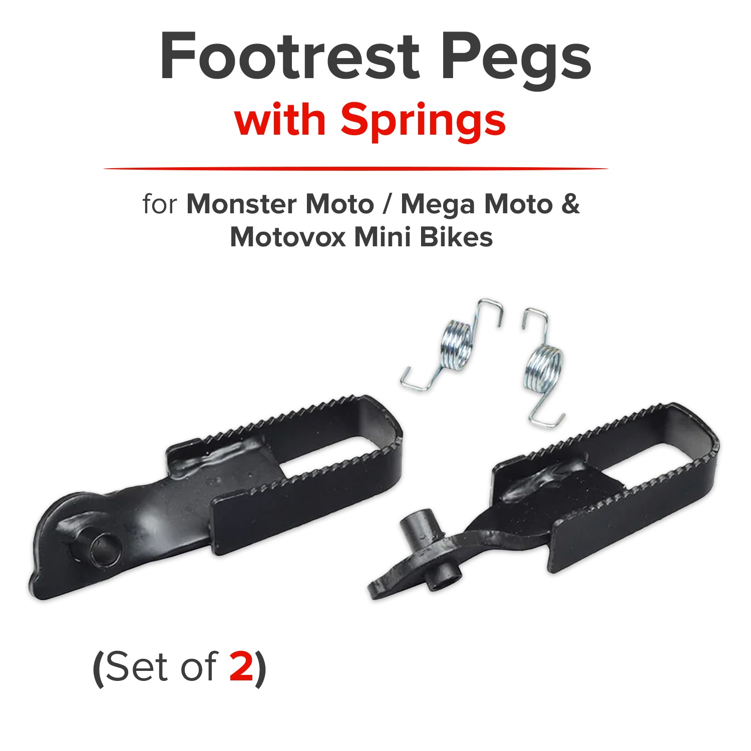 Footrest Pegs with Springs for Monster Moto / Mega Moto & Motovox Mini Bikes (Set of 2)
