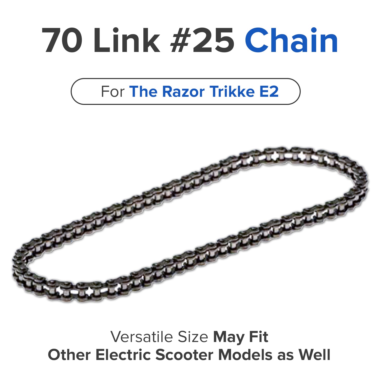 70 Link #25 Chain for the Razor Trikke E2