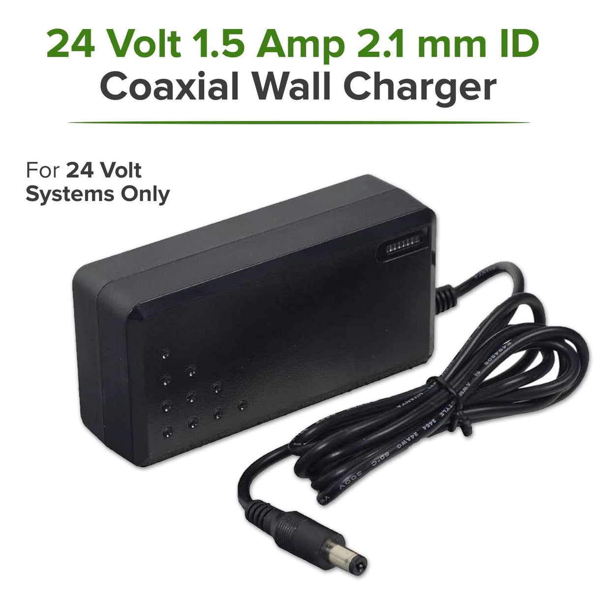 24 Volt 1.5 Amp 2.1 mm ID Coaxial Wall Charger
