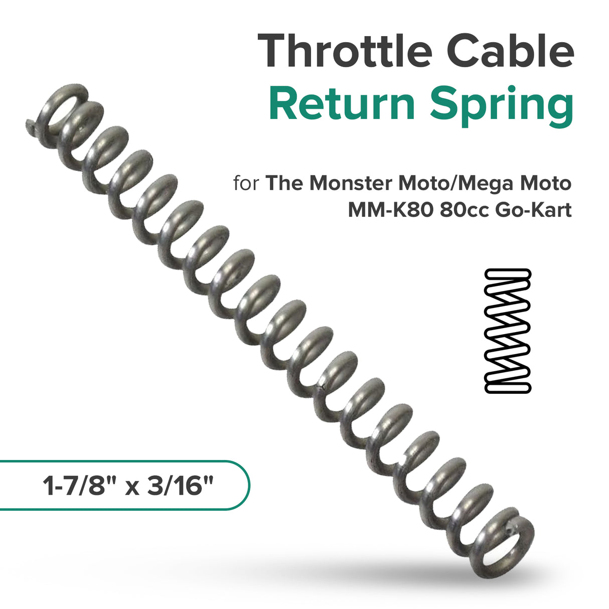 Throttle Cable Return Spring for the Monster Moto / Mega Moto MM-K80 80cc Go-Kart