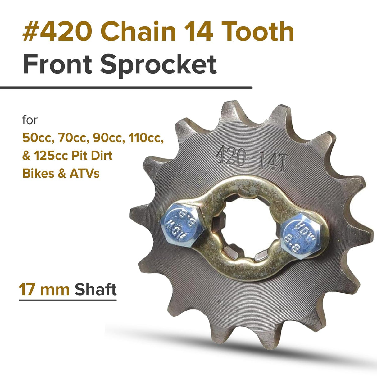#420 Chain - 14 Tooth Front Sprocket for 50cc, 70cc, 90c, 110cc, & 125cc Pit Dirt Bikes & ATVs with 17 mm Shaft