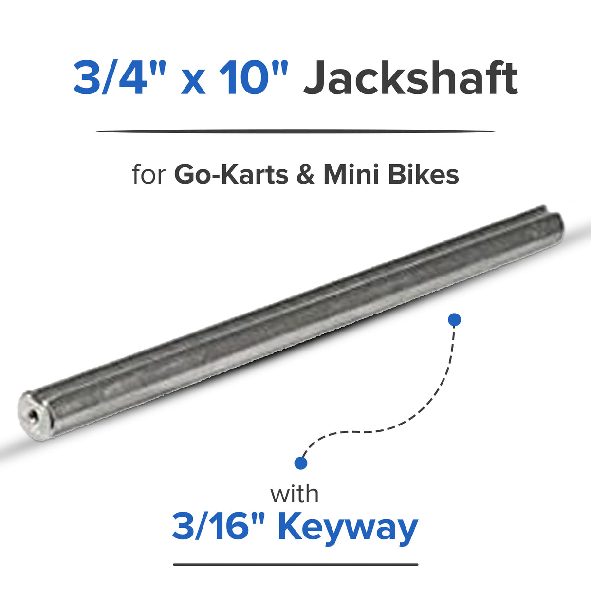 3/4" x 10" Jackshaft with 3/16" Keyway for Go-Karts & Mini Bikes