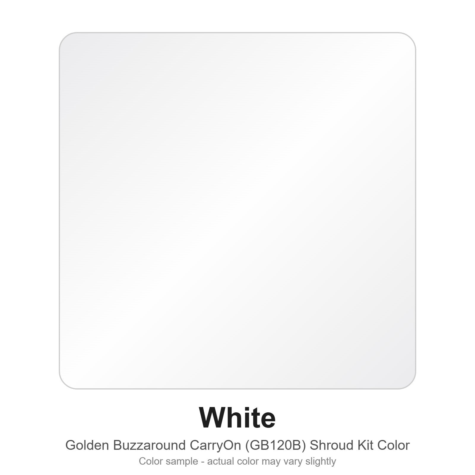 White color sample for the Golden Buzzaround CarryOn GB120B shroud kit (MBA-0035)