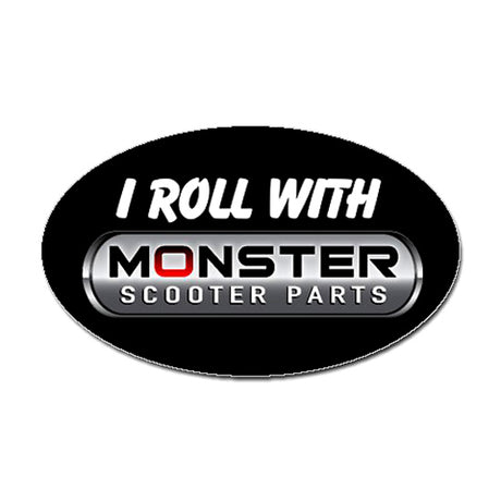 I Roll with Monster Scooter Parts Sticker, featuring a black oval with white text and a grey and black old-style logo, measuring 5 x 3.